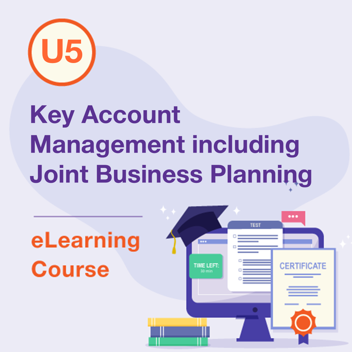 U5 - Key Account Management including Joint Business Planning