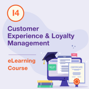 I4 eLearning Course – Customer Experience & Loyalty Management