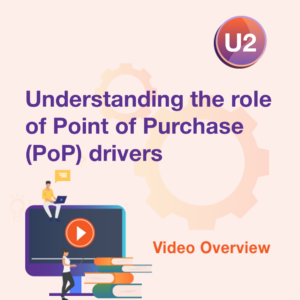 U2 Video - Understanding the Role of Point of Purchase (PoP) Drivers