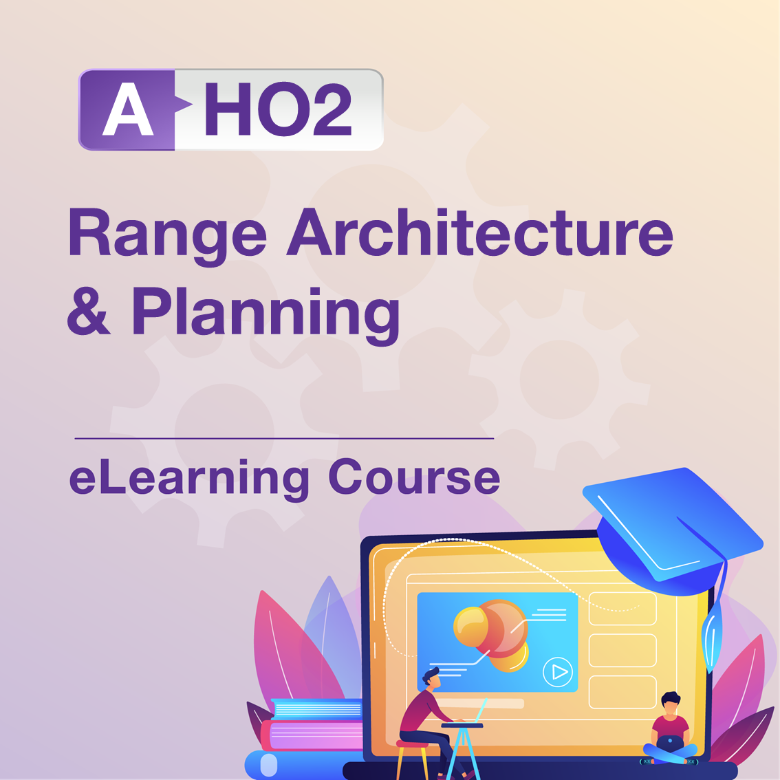 A-HO2: Range Architecture & Planning