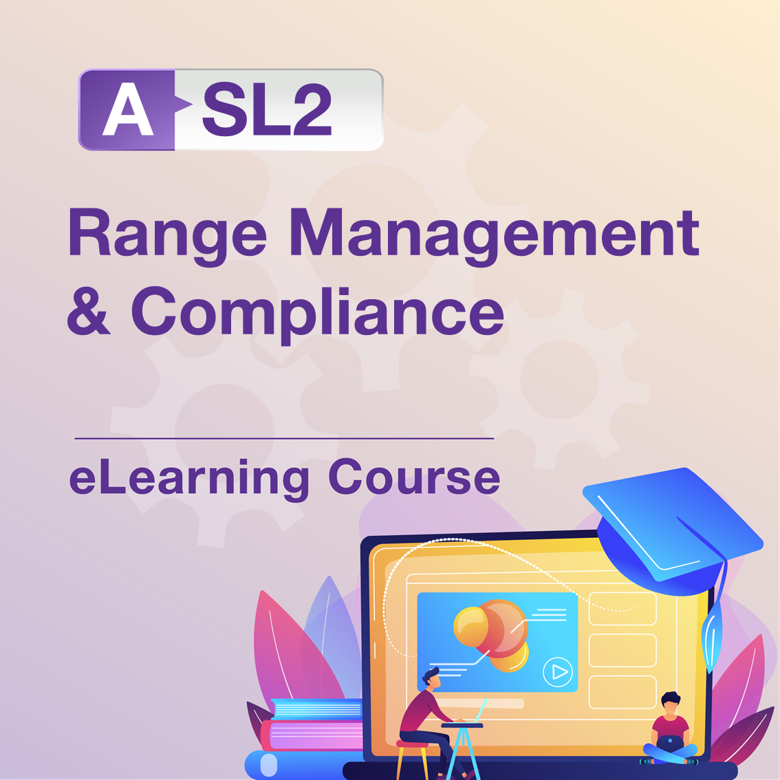 A-SL2: Range Management & Compliance