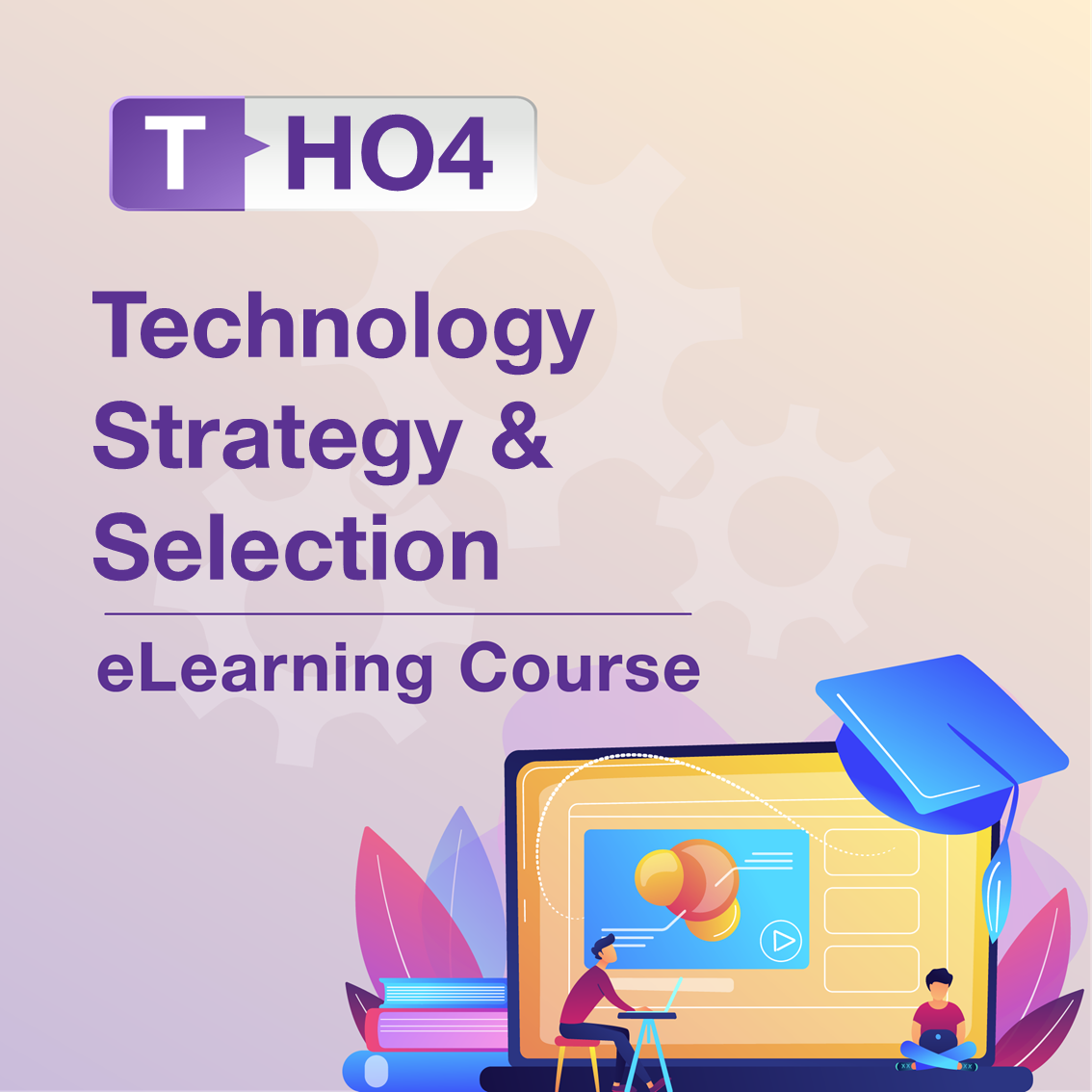 T-HO4: Technology Strategy & Selection