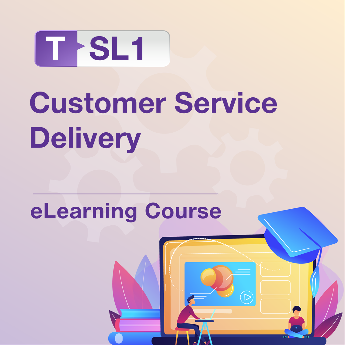 T-SL1: Customer Service Delivery