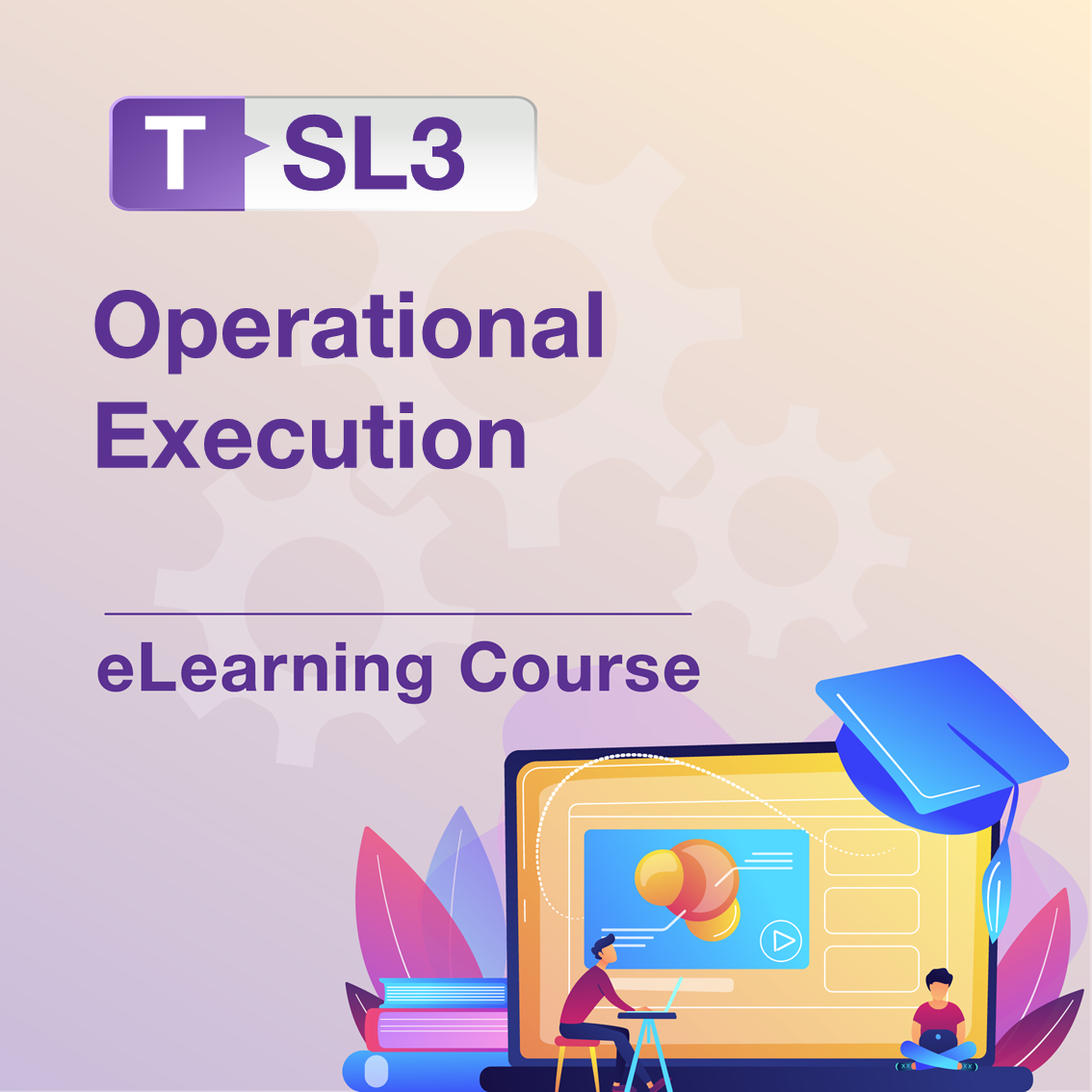 T-SL3: Operational Execution