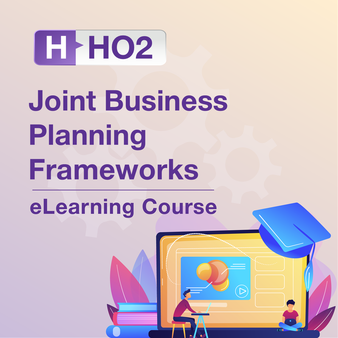 H-HO2: Joint Business Planning Frameworks