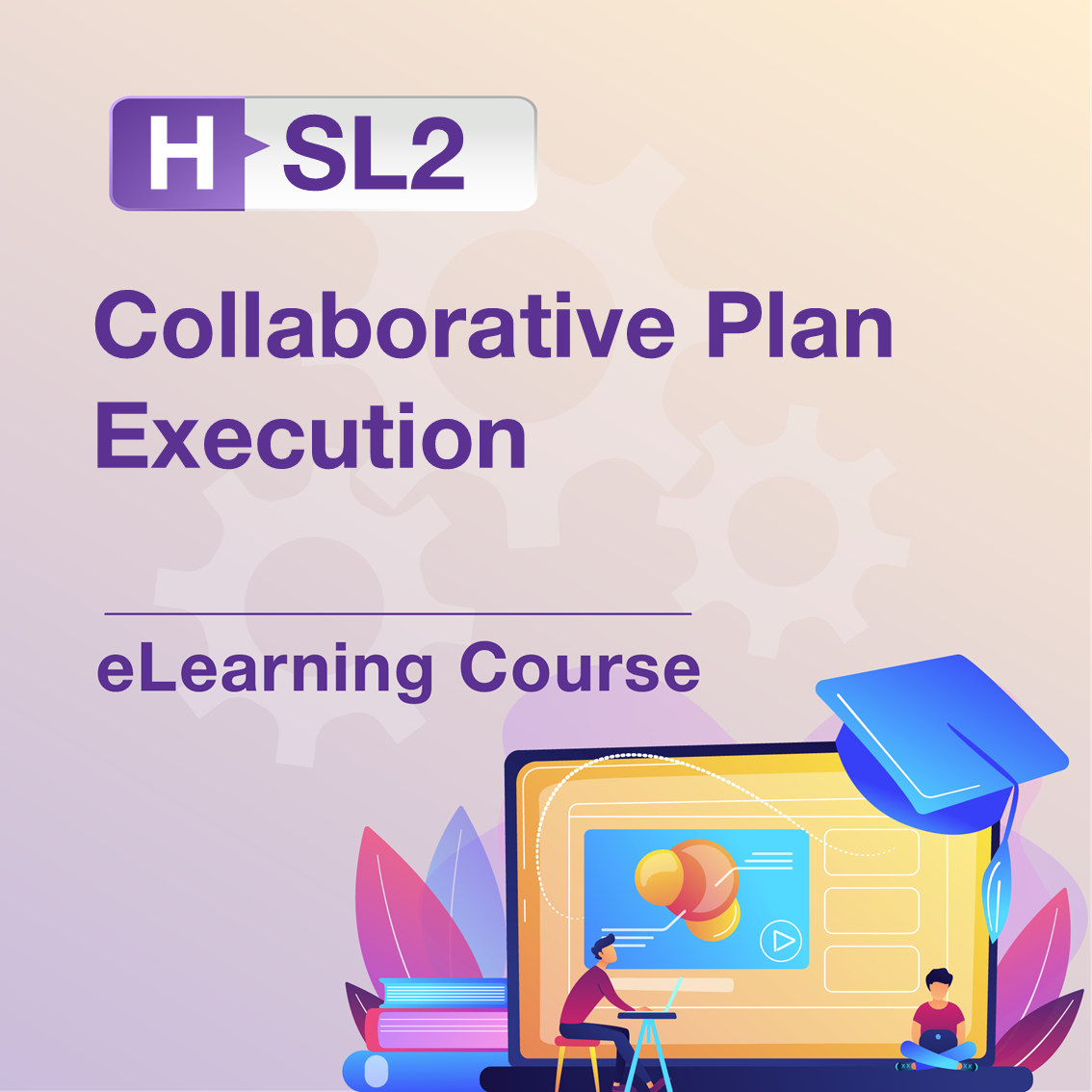 H-SL2: Collaborative Plan Execution