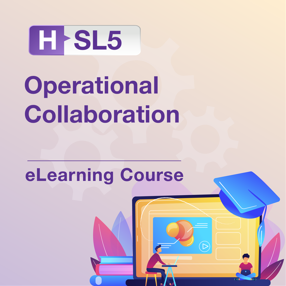 H-SL5: Operational Collaboration