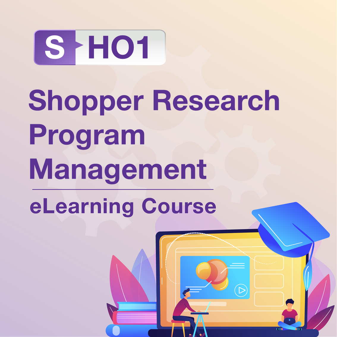S-HO1: Shopper Research Program Management