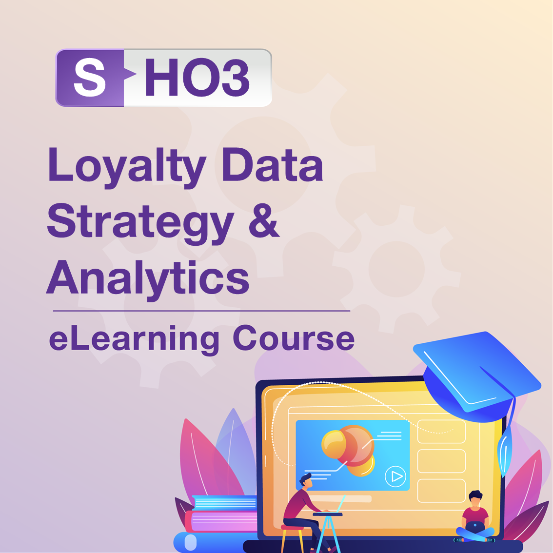 S-HO3: Loyalty Data Strategy & Analytics