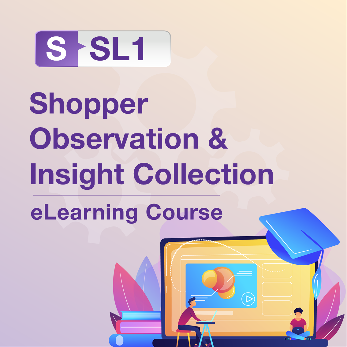 S-SL1: Shopper Observation & Insight Collection