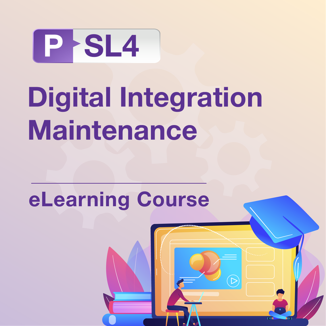 P-SL4: Digital Integration Maintenance